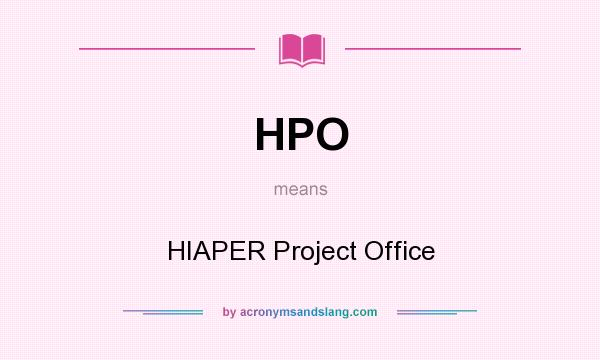 What does HPO mean? It stands for HIAPER Project Office