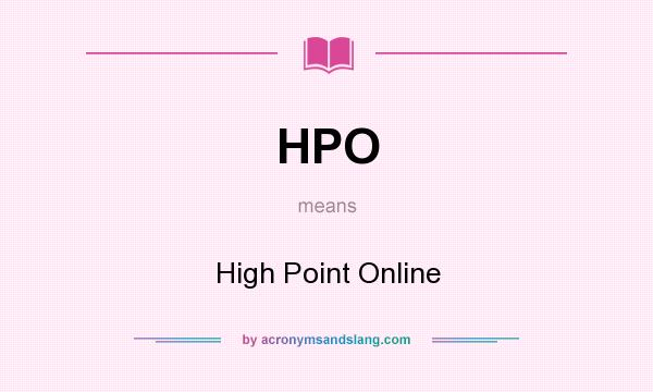 What does HPO mean? It stands for High Point Online