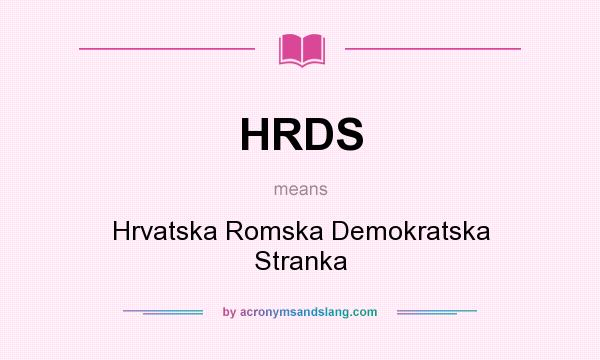 What does HRDS mean? It stands for Hrvatska Romska Demokratska Stranka