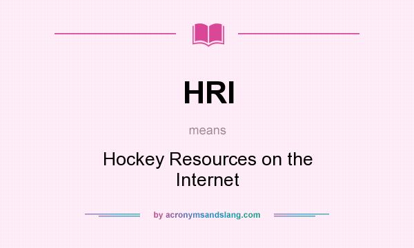 What does HRI mean? It stands for Hockey Resources on the Internet
