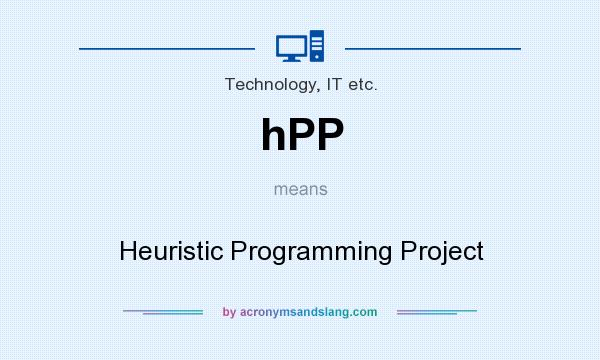 What does hPP mean? It stands for Heuristic Programming Project