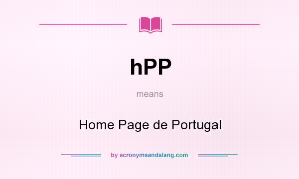 What does hPP mean? It stands for Home Page de Portugal