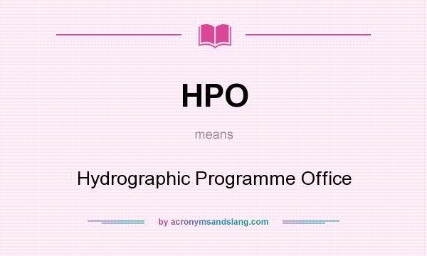 What does HPO mean? It stands for Hydrographic Programme Office