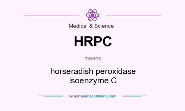What does HRPC mean? It stands for horseradish peroxidase isoenzyme C