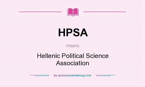 What does HPSA mean? It stands for Hellenic Political Science Association