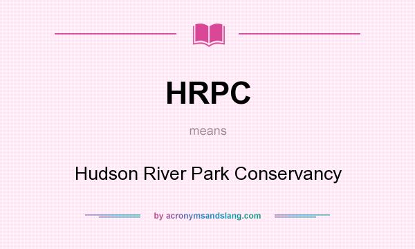 What does HRPC mean? It stands for Hudson River Park Conservancy
