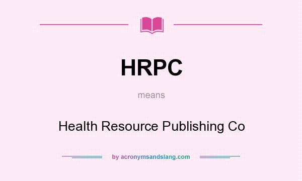 What does HRPC mean? It stands for Health Resource Publishing Co