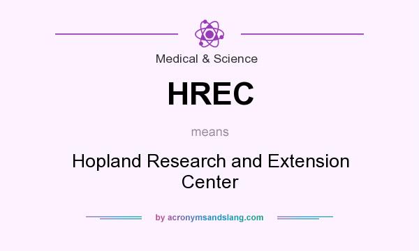 What does HREC mean? It stands for Hopland Research and Extension Center