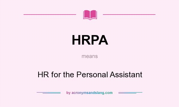 What does HRPA mean? It stands for HR for the Personal Assistant