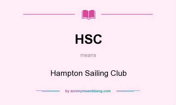 What does HSC mean? It stands for Hampton Sailing Club