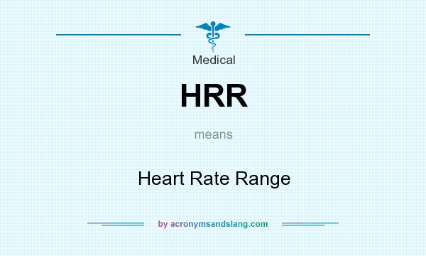 What does HRR mean? It stands for Heart Rate Range