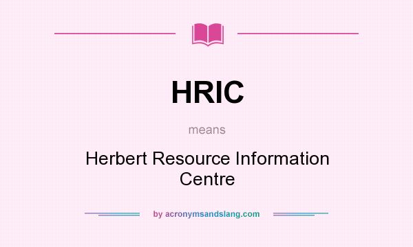What does HRIC mean? It stands for Herbert Resource Information Centre