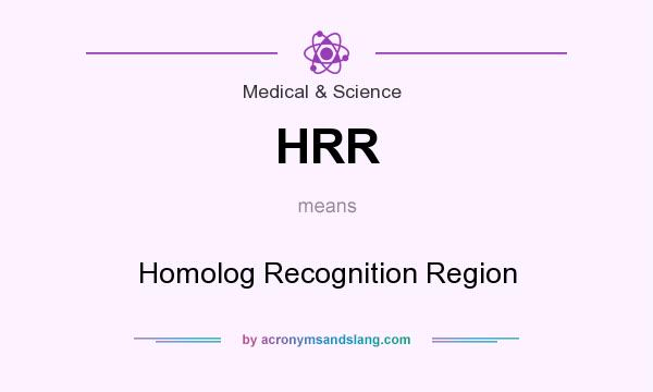 What does HRR mean? It stands for Homolog Recognition Region