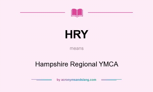 What does HRY mean? It stands for Hampshire Regional YMCA