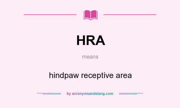 What does HRA mean? It stands for hindpaw receptive area