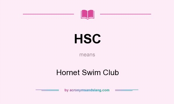 What does HSC mean? It stands for Hornet Swim Club