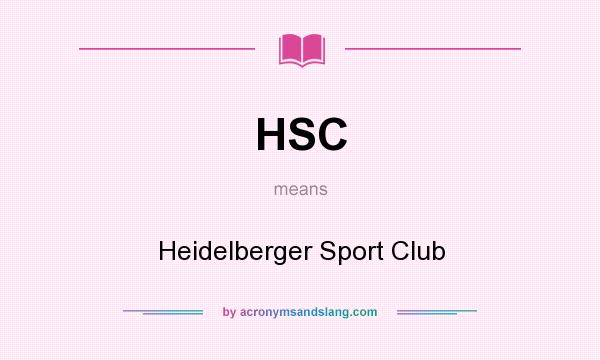 What does HSC mean? It stands for Heidelberger Sport Club