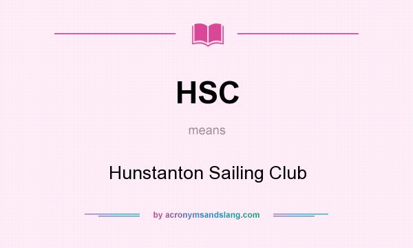 What does HSC mean? It stands for Hunstanton Sailing Club