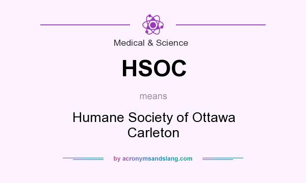 What does HSOC mean? It stands for Humane Society of Ottawa Carleton