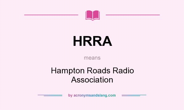 What does HRRA mean? It stands for Hampton Roads Radio Association
