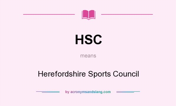 What does HSC mean? It stands for Herefordshire Sports Council