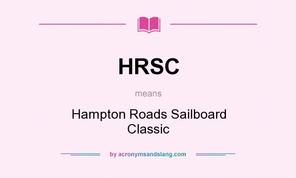What does HRSC mean? It stands for Hampton Roads Sailboard Classic