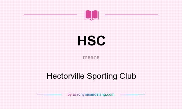What does HSC mean? It stands for Hectorville Sporting Club