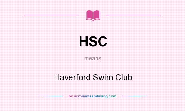 What does HSC mean? It stands for Haverford Swim Club