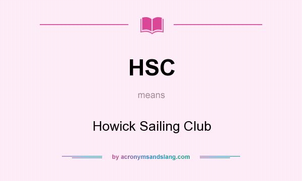 What does HSC mean? It stands for Howick Sailing Club