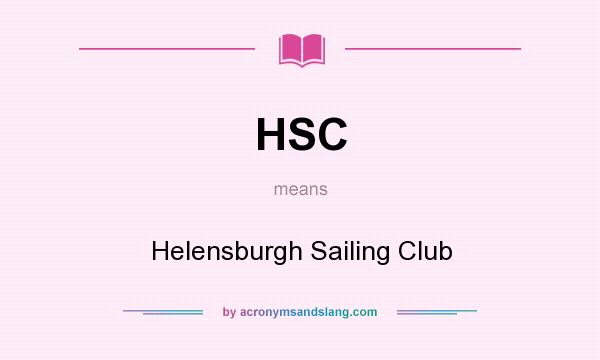 What does HSC mean? It stands for Helensburgh Sailing Club