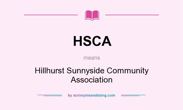 What does HSCA mean? It stands for Hillhurst Sunnyside Community Association