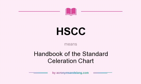 What does HSCC mean? It stands for Handbook of the Standard Celeration Chart