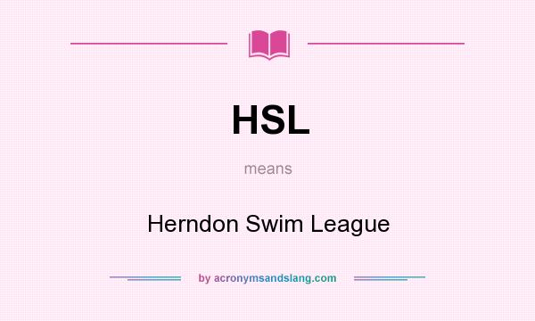 What does HSL mean? It stands for Herndon Swim League
