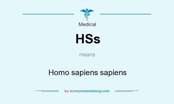 What does HSs mean? It stands for Homo sapiens sapiens