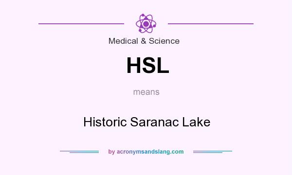 What does HSL mean? It stands for Historic Saranac Lake