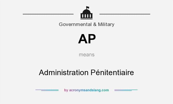 What does AP mean? It stands for Administration Pénitentiaire