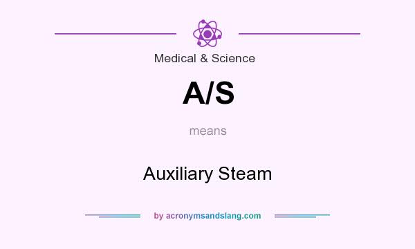 What does A/S mean? It stands for Auxiliary Steam
