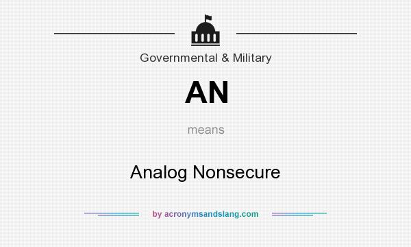 What does AN mean? It stands for Analog Nonsecure