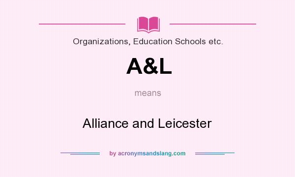 What does A&L mean? It stands for Alliance and Leicester