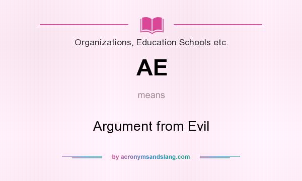 What does AE mean? It stands for Argument from Evil