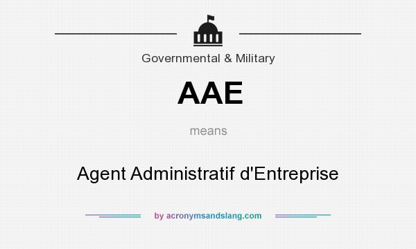 What does AAE mean? It stands for Agent Administratif d`Entreprise