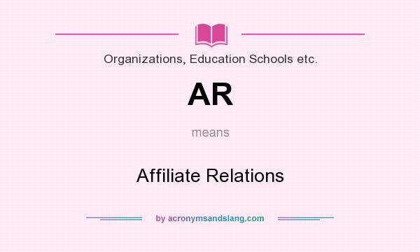 What does AR mean? It stands for Affiliate Relations
