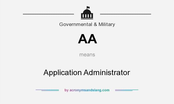 What does AA mean? It stands for Application Administrator