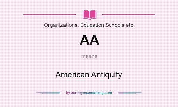 What does AA mean? It stands for American Antiquity