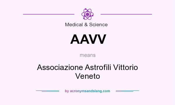 What does AAVV mean? It stands for Associazione Astrofili Vittorio Veneto