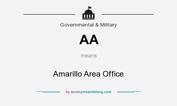 What does AA mean? It stands for Amarillo Area Office