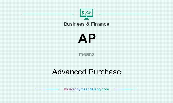 What does AP mean? It stands for Advanced Purchase
