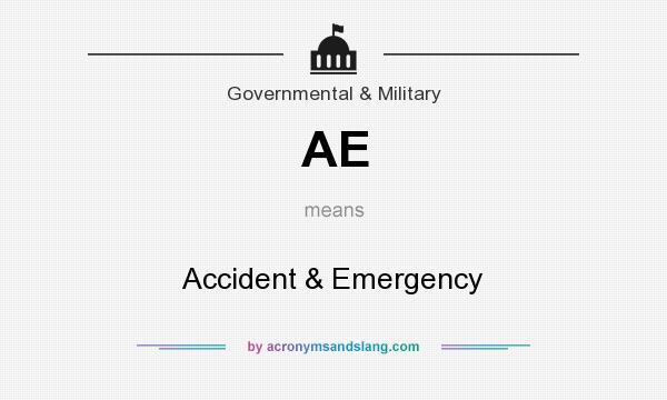 What does AE mean? It stands for Accident & Emergency