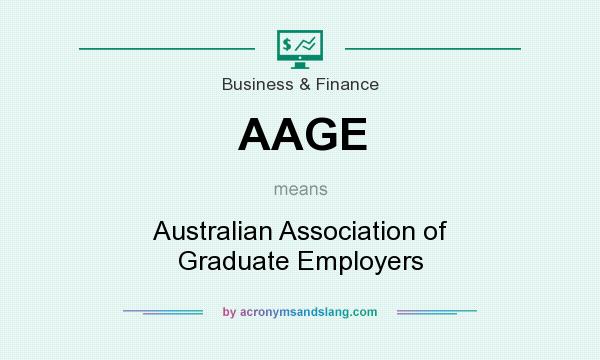 What does AAGE mean? It stands for Australian Association of Graduate Employers