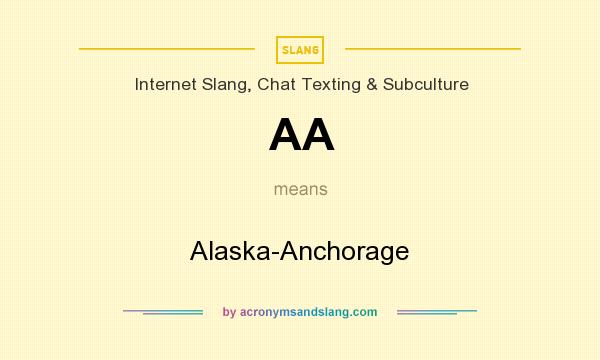 What does AA mean? It stands for Alaska-Anchorage